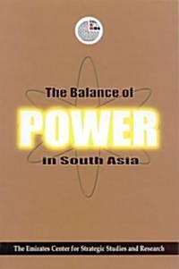 The Balance of Power in South Asia (Paperback)