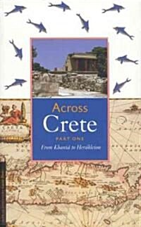 Across Crete : From Khania to Herakleion (Paperback)