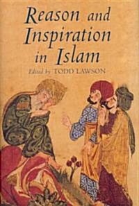 Reason and Inspiration in Islam : Essays in Honour of Hermann Landolt (Hardcover)