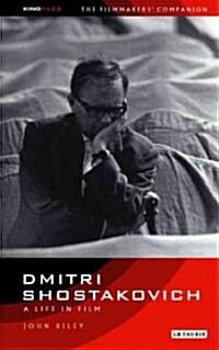 Dmitri Shostakovich : A Life in Film (Paperback)