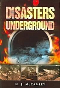 Diasasters Underground (Hardcover)