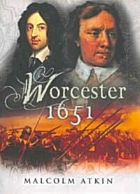 The Battle of Worcester 1651 (Paperback)