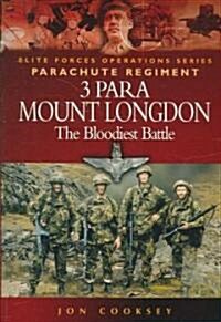 3 Para : Mount Longdon - The Bloodiest Battle (Paperback)