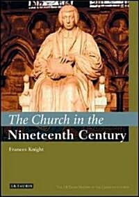 The Church in the Nineteenth Century (Hardcover)