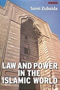 Law And Power In The Islamic World (Paperback)