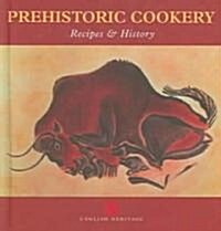 Prehistoric Cookery (Hardcover)