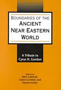 Boundaries of the Ancient Near Eastern World (Hardcover)