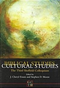 Biblical Studies/Cultural Studies : The Third Sheffield Colloquium (Paperback)