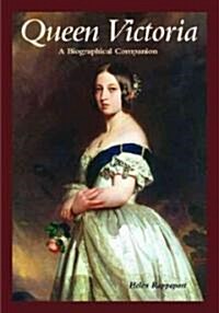 Queen Victoria: A Biographical Companion (Hardcover)