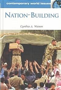 Nation-Building: A Reference Handbook (Hardcover)