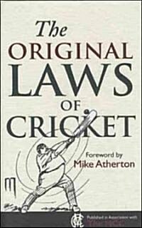 The Original Laws of Cricket (Hardcover)