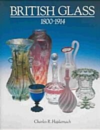 British Glass 1800-1914 (Hardcover)