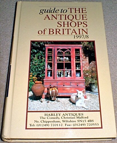Guide to the Antique Shops of Britain 1997/8 (Hardcover)