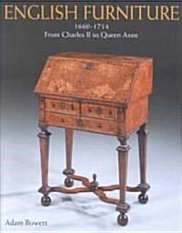 English Furniture from Charles II to Queen Anne 1660-1714 (Hardcover)