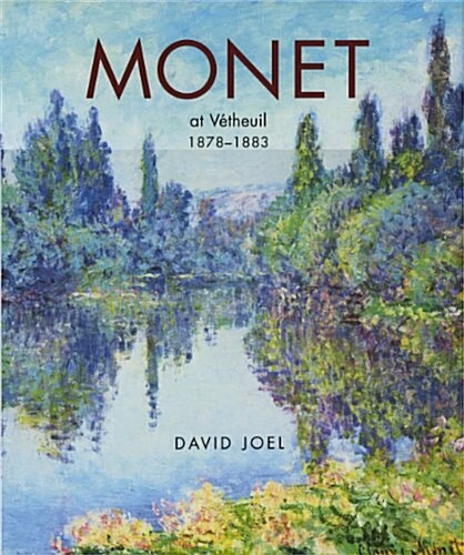 Claude Monet at Vetheuil (Hardcover)