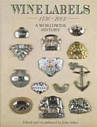 Wine Labels: 1730-2003 a Worldwide History (Hardcover)