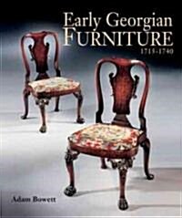 Early Georgian Furniture 1715-1740 (Hardcover)