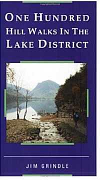 One Hundred Hill Walks in the Lake District (Paperback)