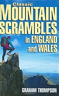 Classic Mountain Scrambles in England and Wales (Hardcover)