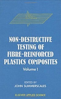 Non-Destructive Testing of Fibre-Reinforced Plastics Composites (Hardcover)