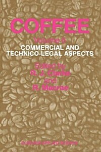 Coffee: Commercial and Technico-Legal Aspects (Hardcover, 1988)