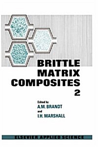 Brittle Matrix Composites 2 (Hardcover)