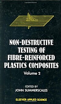 Non-Destructive Testing of Fibre-Reinforced Plastics Composites (Hardcover)