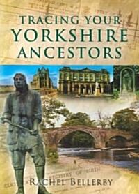 Tracing Your Yorkshire Ancestors (Paperback)