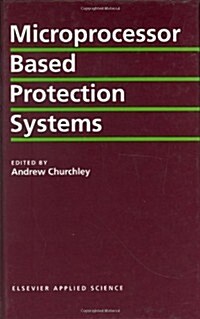 Microprocessor Based Protection Systems (Hardcover, 1992)