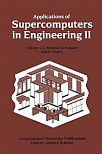 Applications of Supercomputers in Engineering II (Hardcover, 1991)