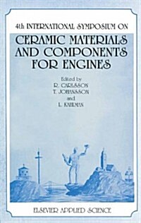 4th International Symposium on Ceramic Materials and Components for Engines (Hardcover)