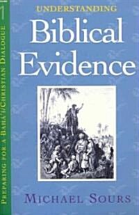 Understanding Biblical Evidence (Paperback)