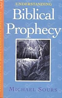 Understanding Biblical Prophecy (Paperback)