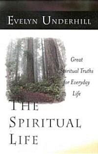 The Spiritual Life (Paperback, Reissue)