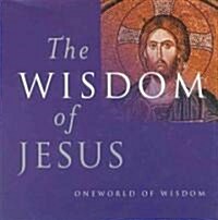 The Wisdom of Jesus (Hardcover)