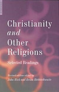 Christianity and Other Religions : Selected Readings (Paperback, 2 Revised edition)