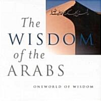 The Wisdom of the Arabs (Hardcover)