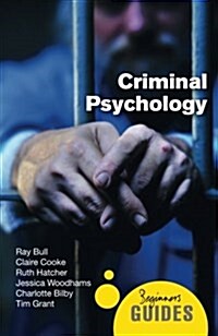 Criminal Psychology : A Beginners Guide (Paperback)