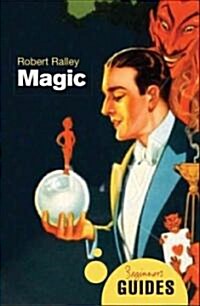 Magic : A Beginners Guide (Paperback)