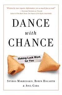Dance With Chance : Making Luck Work for You (Paperback)