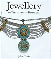 Jewellery of Tibet and the Himalayas (Hardcover)