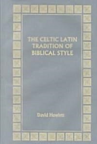 Celtic Latin Tradition (Hardcover, Reprint)