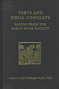 Texts and Their Contexts: Papers from the Early Book Society (Paperback)