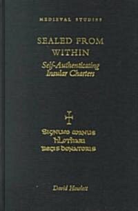 Sealed from Within: Self-Authenticating Insular Charters (Hardcover)