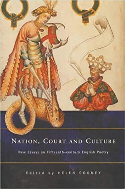 Nation Court and Culture: New Essays on Fifteenth-Century English Poetry (Hardcover)