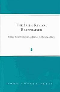 The Irish Revival Reappraised (Hardcover)