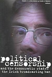 Political Censorship and the Democratic State (Paperback)