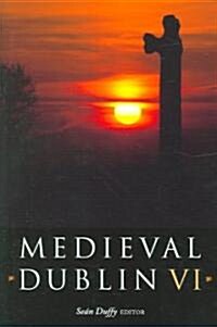 Medieval Dublin VI (Hardcover)
