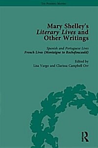 Mary Shelleys Literary Lives and Other Writings (Multiple-component retail product)