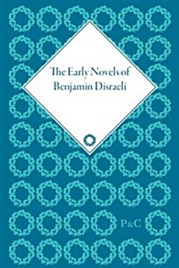 The Early Novels of Benjamin Disraeli (Multiple-component retail product)